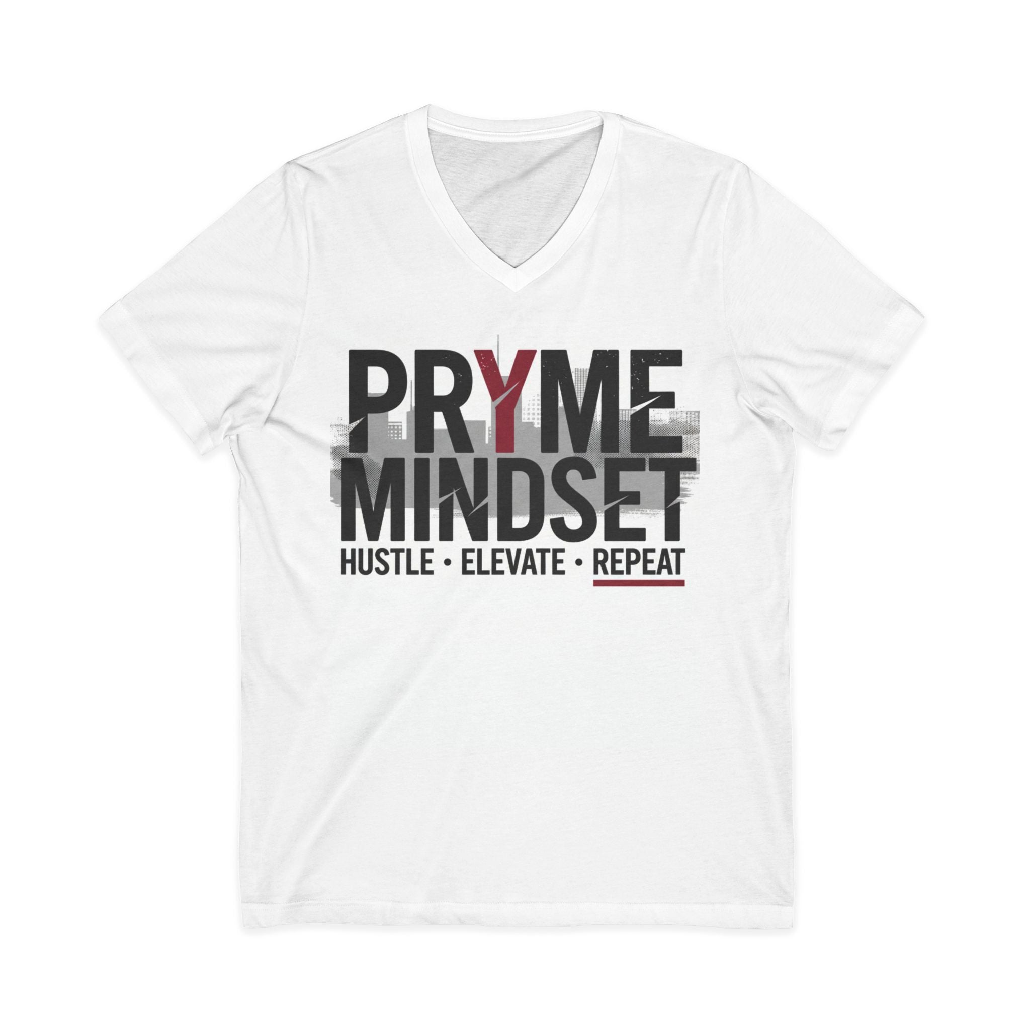 Pryme Mindset Hustle Elevate Repeat T-Shirt | V-Neck Motivational Tee